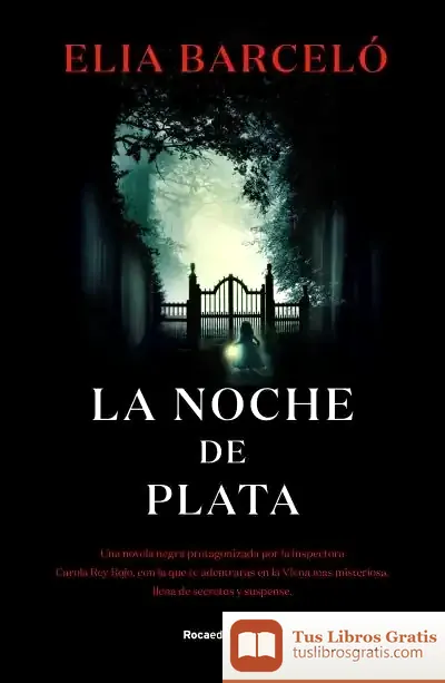 Descargar La Noche De Plata de Elia Barceló