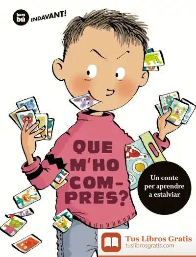 Descargar Que M'Ho Compres? de Elisenda Roca
