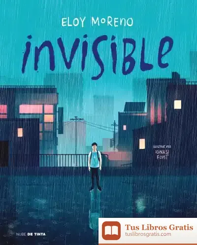 Descargar Invisible (Edició Il·Lustrada En Català) de Eloy Moreno