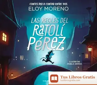 Descargar Les Regles Del Ratolí Pérez de Eloy Moreno