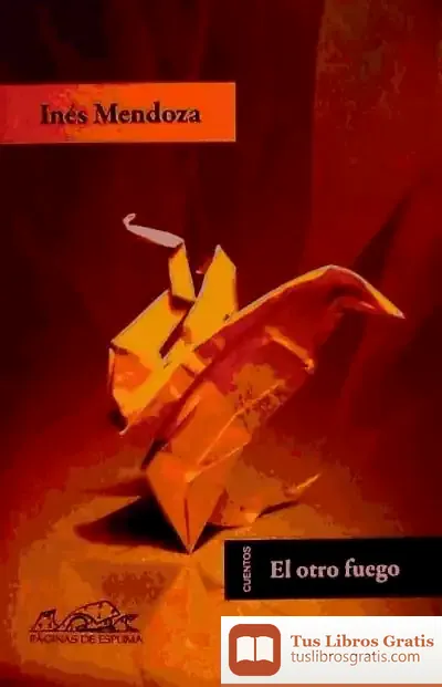 Descargar El Otro Fuego de Eloy Tizón