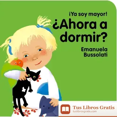 Descargar ¿Ahora A Dormir? de Emanuela Bussolati