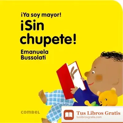 Descargar ¡Sin Chupete! de Emanuela Bussolati