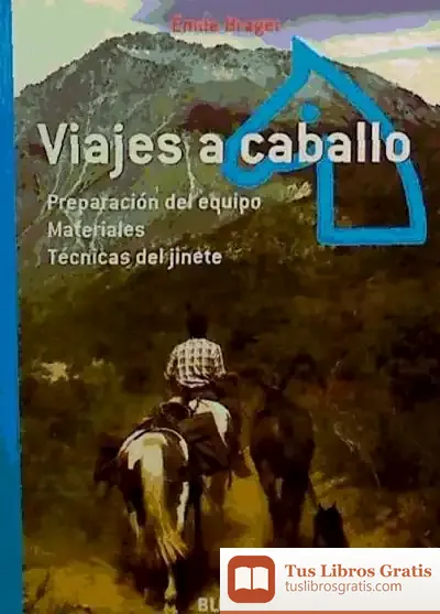 Descargar Viajes A Caballo de Óscar García-pelayo