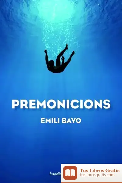 Descargar Premonicions de Emili Bayo