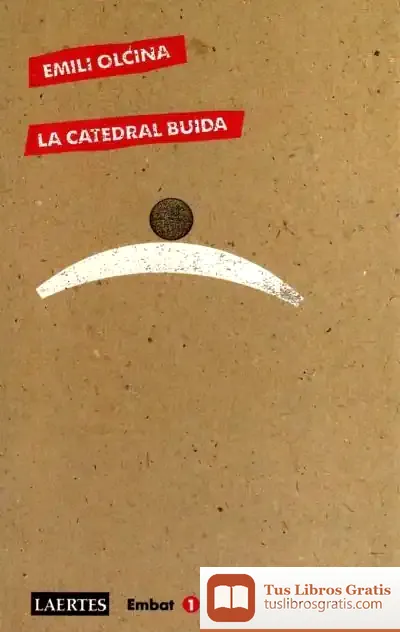 Descargar La Catedral Buida de Emili Olcina