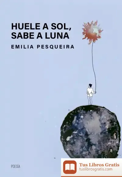 Descargar Huele A Sol, Sabe A Luna