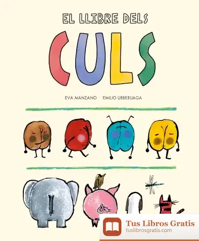 Descargar El Llibre Dels Culs de Emilio Urberuaga
