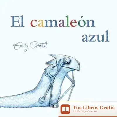 Descargar El Camaleón Azul de Emily Gravett