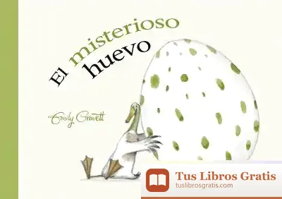 Descargar El Misterioso Huevo de Emily Gravett