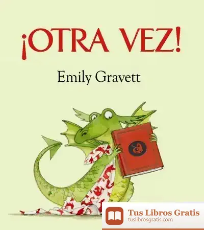 Descargar ¡Otra Vez! de Emily Gravett