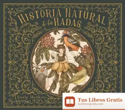 Descargar Historia Natural De Las Hadas de Emily Hawkins