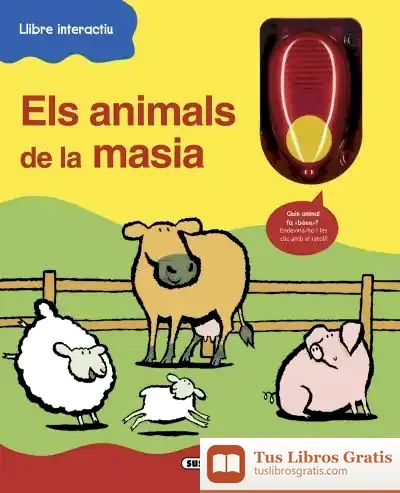 Descargar Llibres Electronics. Els Animals De La Masia de Emma Dodd