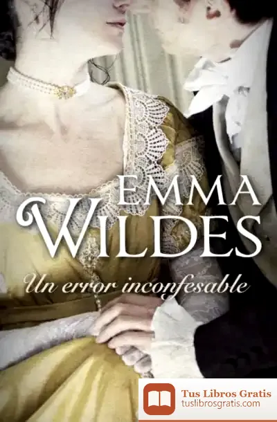 Descargar Un Error Inconfesable de Emma Wildes