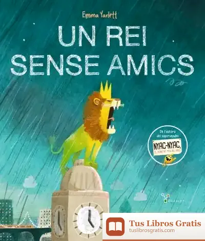 Descargar Un Rei Sense Amics de Emma Yarlett