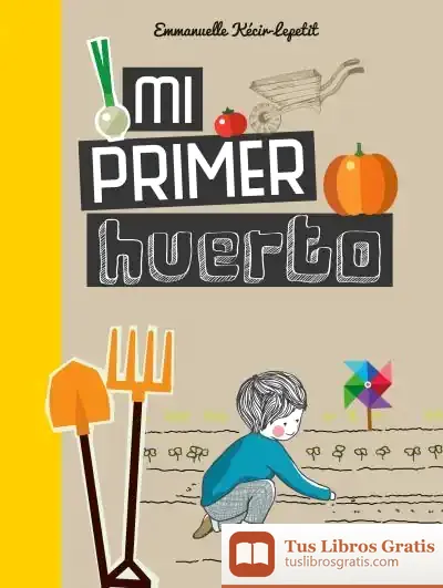 Descargar Mi Primer Huerto