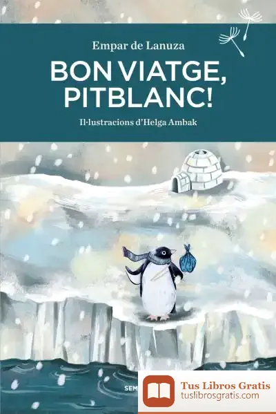 Descargar Bon Viatge, Pitblanc! de Empar de Lanuza