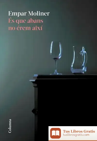 Descargar És Que Abans No Érem Així