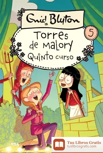 Descargar Quinto Grado En Torres De Malory. N.Ed de Enid Blyton