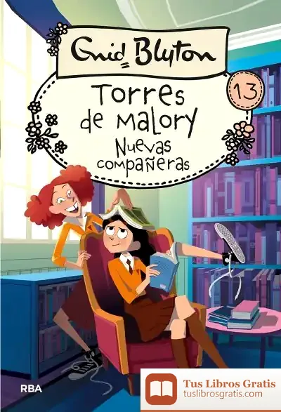 Descargar Torres De Mlory 13. Nuevas Compañeras de Enid Blyton