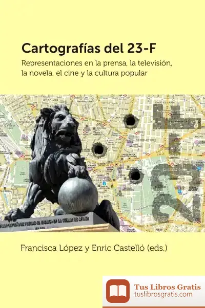 Descargar Cartografías Del 23F de Enric Castelló