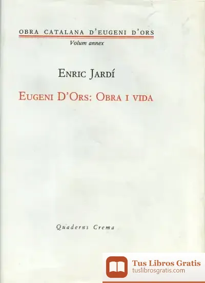 Descargar Eugeni D'Ors: Obra I Vida de Enric Jardí
