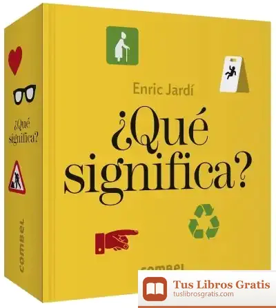 Descargar ¿Que Significa (+5 Años) de Enric Jardí