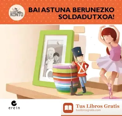 Descargar Bai Astuna Berunezko Soldadutxoa! de Enric Lluch