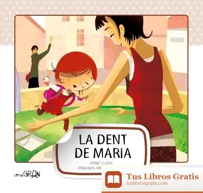 Descargar La Dent De Maria de Enric Lluch
