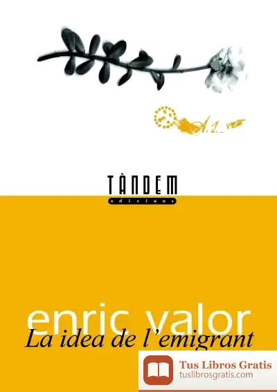 Descargar La Idea De L'Emigrant de Enric Valor I Vives