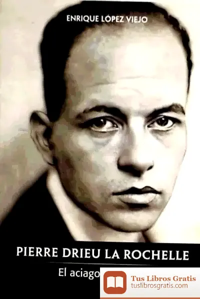 Descargar Pierre Drieu La Rochelle de J. Francisco Morales