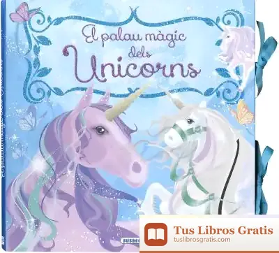 Descargar El Palau Màgic Dels Unicorns de Equip Susaeta
