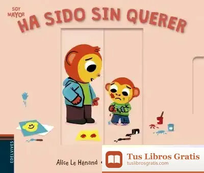 Descargar Ha Sido Sin Querer de Equipo Edelvives