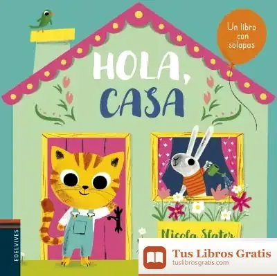 Descargar Hola, Casa de Equipo Edelvives