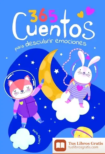 Descargar 365 Cuentos Para Descubrir Emociones de Equipo Editorial