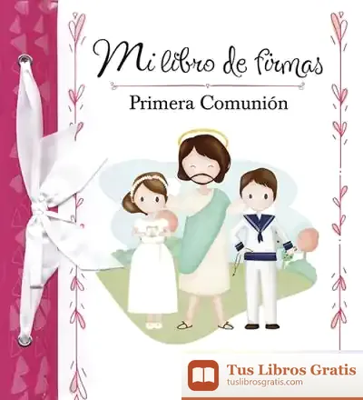 Descargar Mi Libro De Firmas. Mi Primera Comunión (Rosa) de Equipo San Pablo