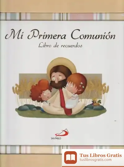 Descargar Mi Primera Comunión: Libro De Recuerdo. Con Estuche de Equipo San Pablo