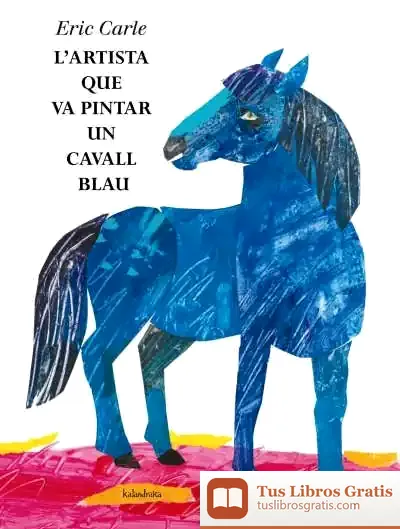 Descargar L'Artista Que Va Pintar Un Cavall Blau