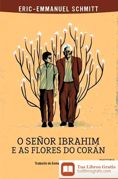 Descargar O Señor Ibrahim E As Flores Do Corán de Eric-emmanuel Schmitt