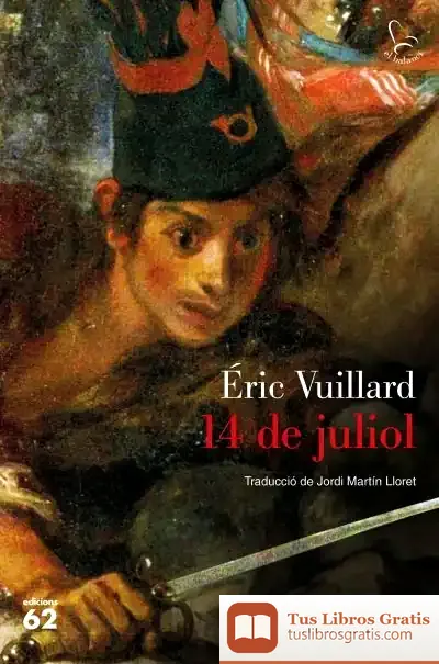 Descargar 14 De Juliol de Éric Vuillard
