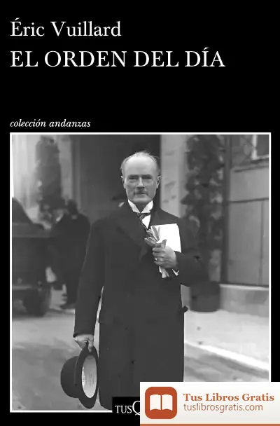 Descargar El Orden Del Día de Éric Vuillard