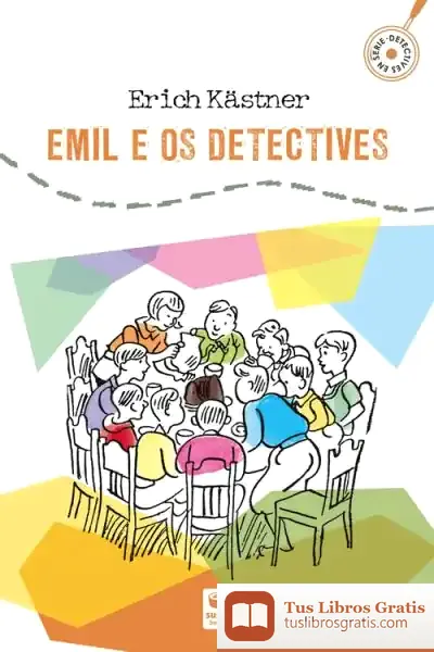 Descargar Emil E Os Detectives de Erich Kästner