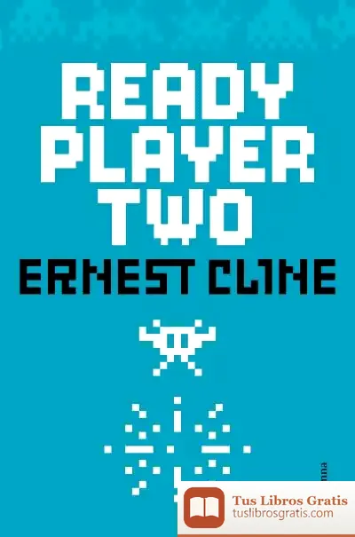 Descargar Ready Player Two de Ernest Cline