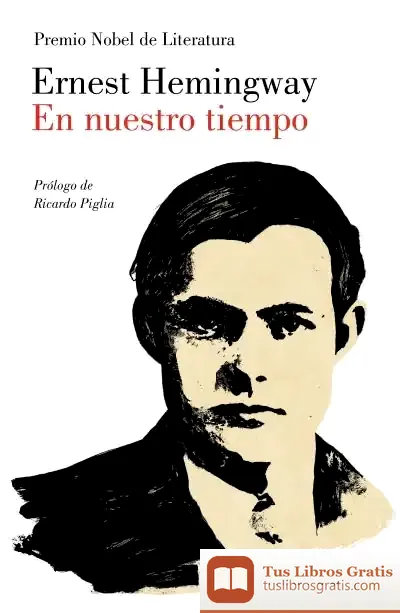 Descargar En Nuestro Tiempo de Ernest Hemingway