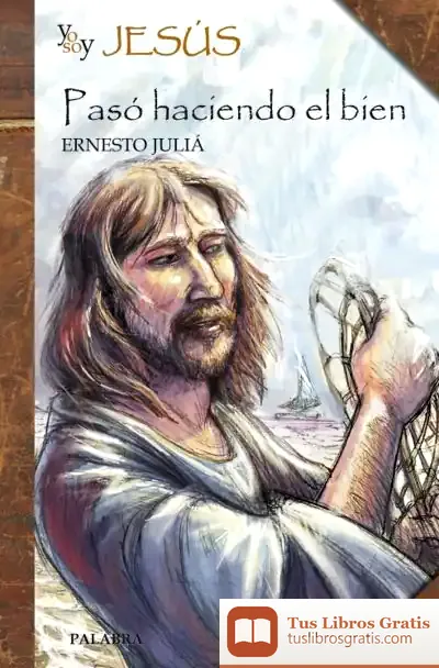 Descargar Yo Soy Jesús de Ernesto Juliá Díaz