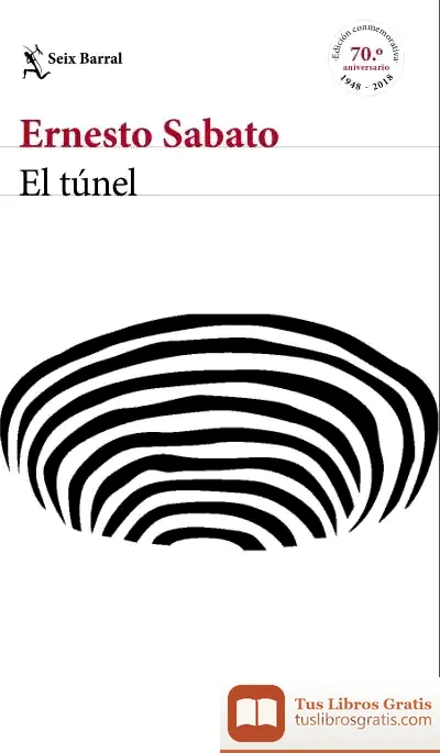 Descargar El Túnel - Edición Conmemorativa de Ernesto Sábato