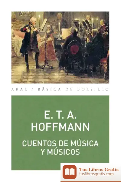 Descargar Cuentos De Musica Y Musicos de Ernst T. A. Hoffmann