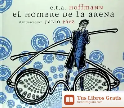 Descargar El Hombre De La Arena de Ernst T. A. Hoffmann