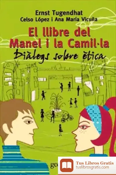 Descargar El Llibre Del Manel I La Camilla de Ernst Tugendhat