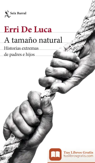 Descargar A Tamaño Natural de Erri de Luca